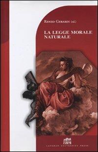 La legge morale naturale - Renzo Gerardi - copertina