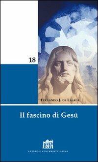 Il fascino di Gesù - Fernando de Lasala - copertina