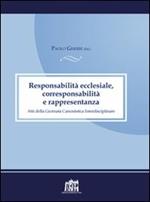 Responsabilità ecclesiale, corresponsabilità e rappresentanza. Atti della IV Giornata canonistica interdisciplinare