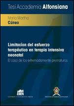 Limitación del esfuerzo terapéutico en terapia intensiva neonatal. El caso de los extremadamente prematuros