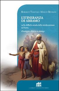 L' itineranza di Abramo nella difficile strada della rielaborazione del lutto. Psicologia e Bibbia in dialogo - Marco Bennati,Roberto Tadiello - ebook