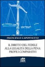 Il diritto del fedele alla legalità della pena: profili comparativi