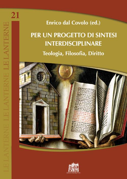 Per un progetto di sintesi interdisciplinare. Teologia, filosofia, diritto - copertina