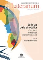 Lateranum (2022). Vol. 2-3: Sulla via della sinodalità. Contributi di teologia interconfessionale.