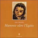 Mummie oltre l'Egitto