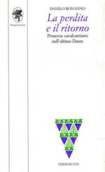 La perdita e il ritorno. Presenze cavalcantiane nell'ultimo Dante