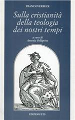 Sulla cristianità della teologia dei nostri tempi