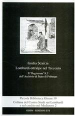 Lombardi oltralpe nel Trecento. Il «Registrum» 9, I dell'Archivio di Stato di Friburgo