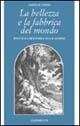 La bellezza e la fabbrica del mondo. Estetica e metafisica in G. W. Leibniz