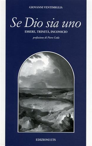 Se Dio sia uno. Essere, Trinità, inconscio - Giovanni Ventimiglia - 2