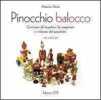 Pinocchio balocco. Cent'anni del burattinaio fra artigianato e industria del giocattolo. Ediz. italiana e inglese - Maurizio Sessa - copertina