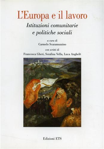 L'Europa e il lavoro. Istituzioni comunitarie e politiche sociali - 2