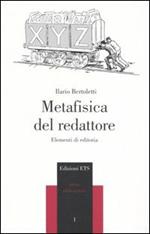 Metafisica del redattore. Elementi di editoria