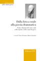 Dalla lirica corale alla poesia drammatica. Forme e funzioni del canto corale nella tragedia e nella commedia greca