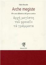 Arche megiste. Per una didattica del greco antico