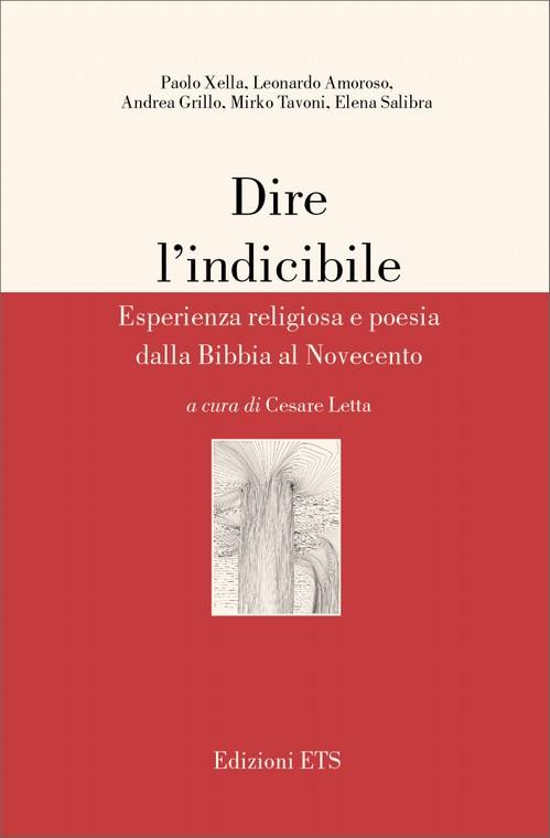 Dire l'indicibile. Esperienza religiosa e poesia dalla Bibbia al Novecento - 3