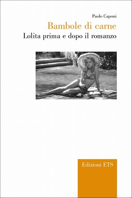 Bambole di carne. Lolita prima e dopo il romanzo - Paolo Caponi - copertina