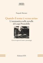 Quando il nome è «cosa seria». L'onomastica nelle novelle di Luigi Pirandello