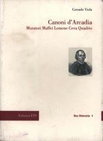 Canoni d'Arcadia. Muratori Maffei Lemene Ceva Quadrio