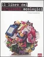 Il libro dei ri-giochi ecologici