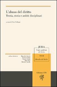 L'abuso del diritto. Teoria, storia e ambiti disciplinari - copertina