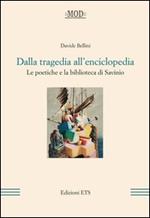 Dalla tragedia all'enciclopedia. Le poetiche e la biblioteca di Savinio