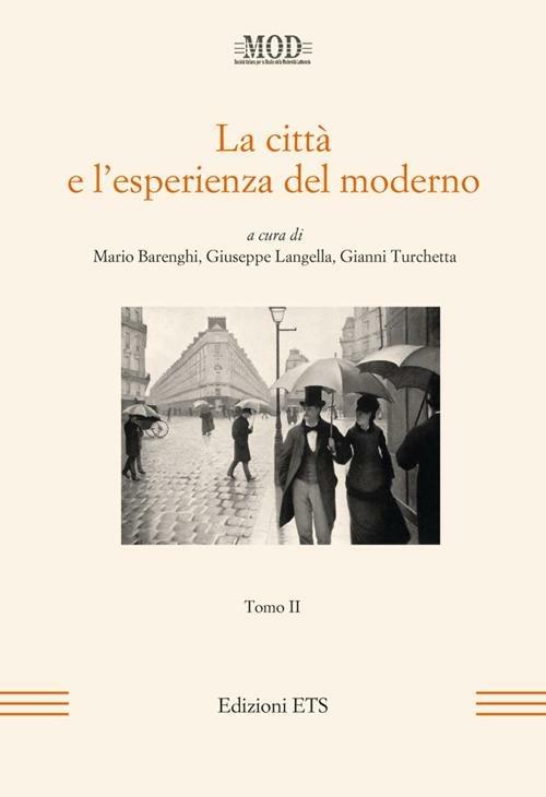 La città e l'esperienza del moderno. Vol. 2 - copertina