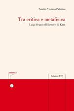 Tra critica e metafisica. Luigi Scaravelli lettore di Kant