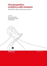 Una prospettiva evolutiva sulle emozioni. Da Charles Darwin alle neuroscienze