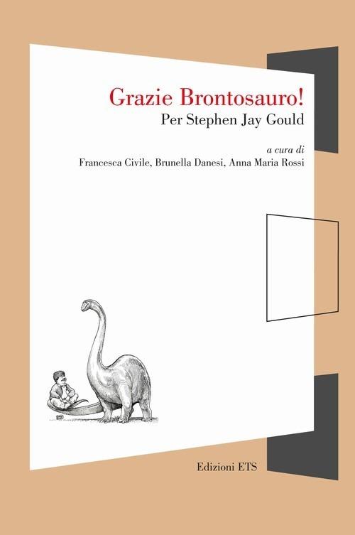 Grazie brontosauro! Per Stephen Jay Gould - copertina