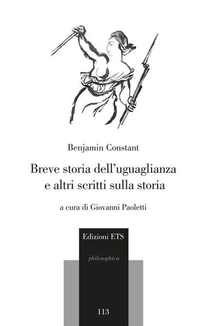 Breve storia dell'uguaglianza e altri scritti sulla storia - Benjamin Constant - copertina