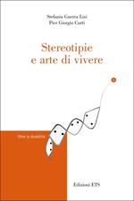 Stereotipie e arte di vivere