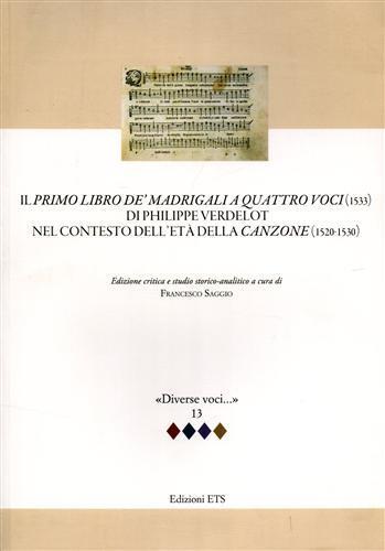 Il primo libro de' madrigali a quatro voci (1533) di Philippe Verdelot nel contesto dell'età della canzone (1520-1530) - 3