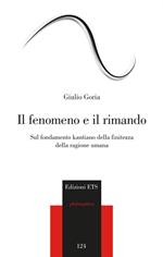 Il fenomeno e il rimando. Sul fondamento kantiano della finitezza della ragione umana