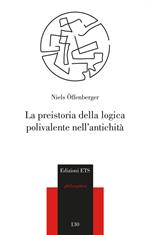 La preistoria della logica polivalente nell'antichità