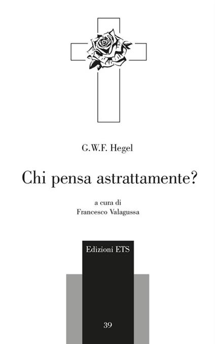 Chi pensa astrattamente? Testo tedesco a fronte - Friedrich Hegel - copertina