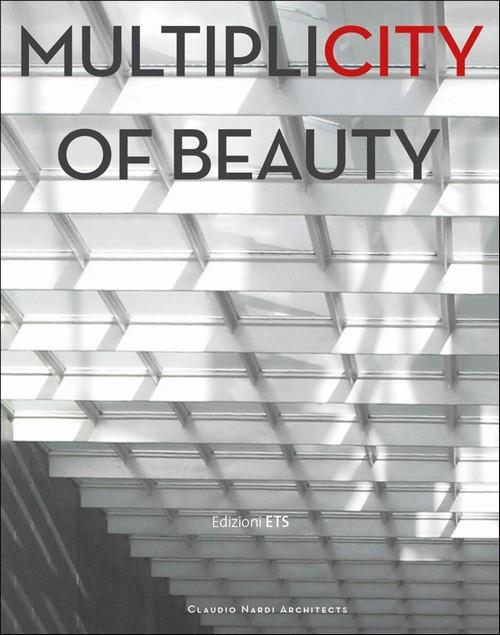 Multiplicity of beauty. Ediz. italiana - Claudio Nardi - copertina