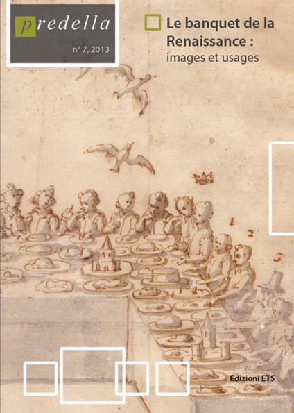 Predella (2013). Vol. 7: Le banquet de la Renaissance: images et usages - copertina