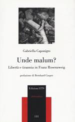 Unde malum? Libertà e tirannia in Franz Rosenzweig