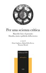 Per una scienza critica. Marcello Cini e il presente: filosofia, storia e politiche della ricerca