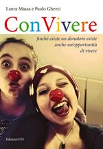 Convivere. Finché esiste un donatore esiste un'opportunità di vivere