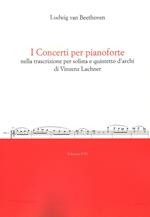 I concerti per pianoforte nella trascrizione per solista e quintetto d'archi di Vincenz Lachner