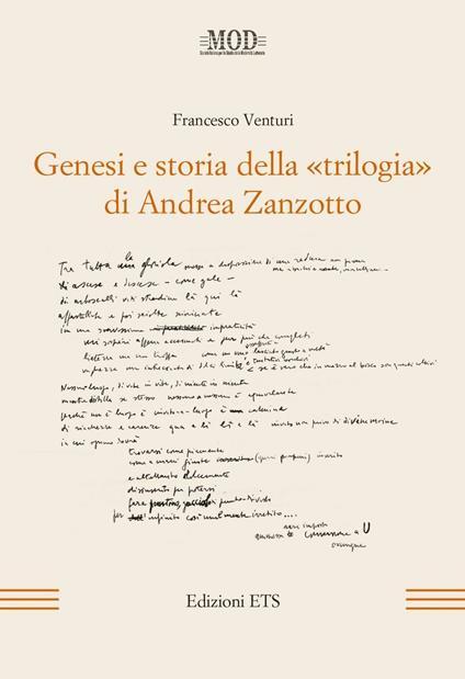 Genesi e storia della «trilogia» di Andrea Zanzotto - Francesco Venturi - copertina