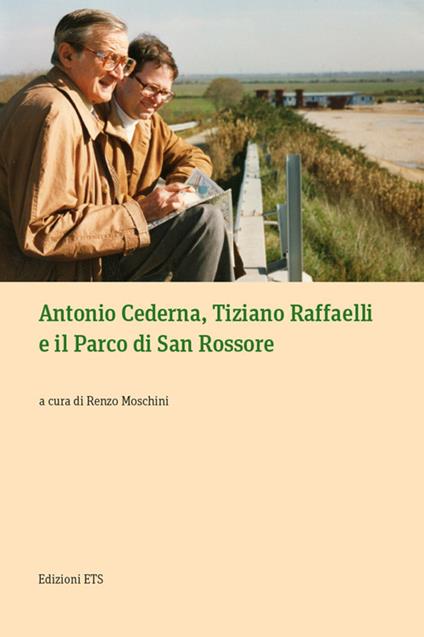 Antonio Cederna, Tiziano Raffaelli e il parco di San Rossore - copertina