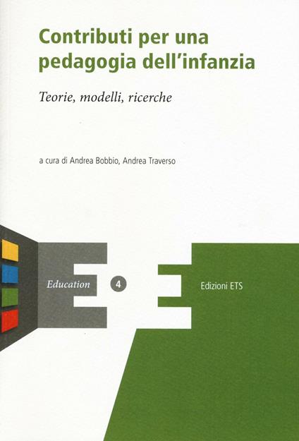 Contributi per una pedagogia dell'infanzia. Teorie, modelli, ricerche - copertina