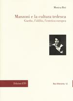 Manzoni e la cultura tedesca. Goethe, l'idillio e l'estetica europea