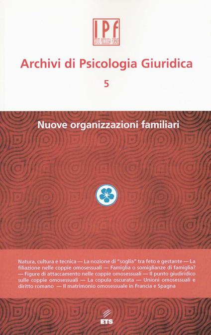 Archivi di psicologia giuridica. Vol. 5: Nuove organizzazioni - copertina