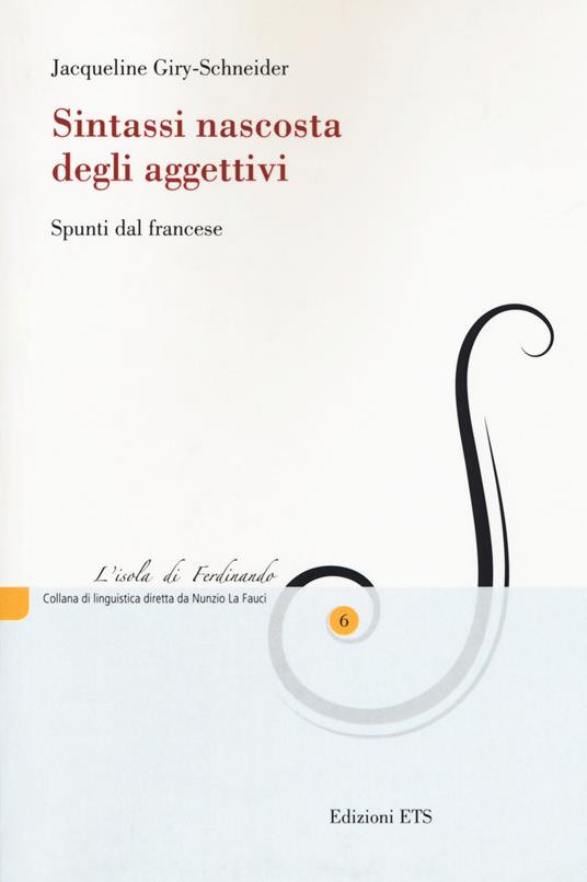 Sintassi nascosta degli aggettivi. Spunti dal francese - Jacqueline Giry-Schneider - copertina