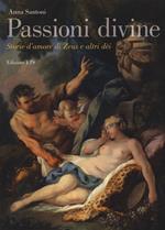 Passioni divine. Storie d'amore di Zeus e altri dèi