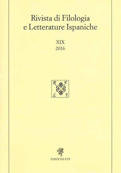 Rivista di filologia e letterature ispaniche. Ediz. spagnola (2016). Vol. 19 - copertina